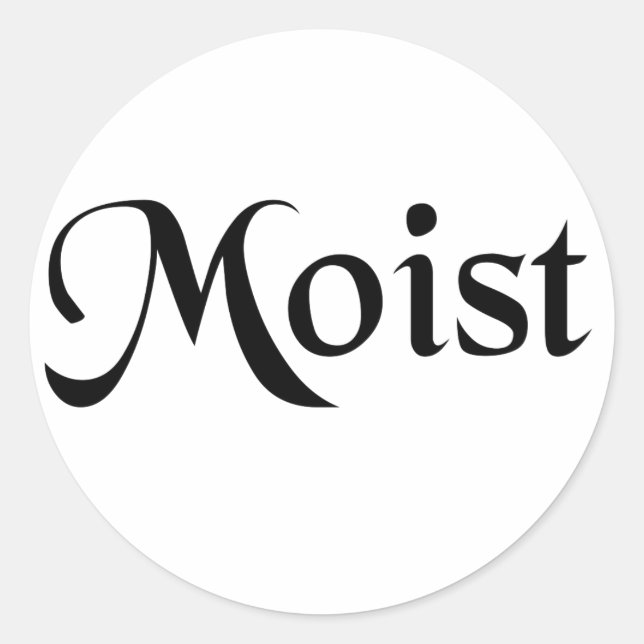 Moist Sticker Runt Klistermärke (Framsida)