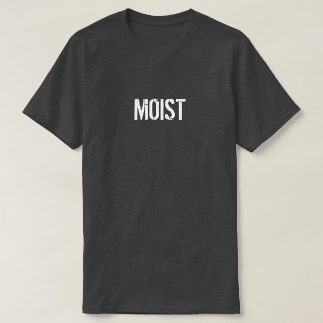 MOIST T-SHIRT (Design framsida)