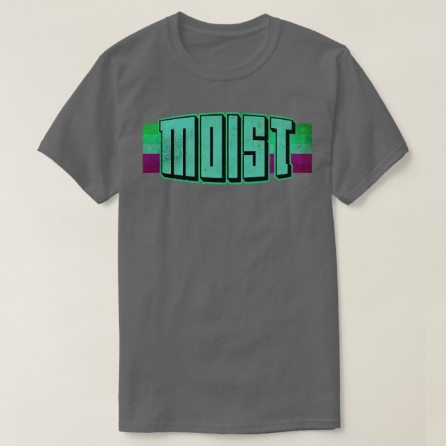 Moist Worst Ord någonsin 1 T Shirt (Design framsida)
