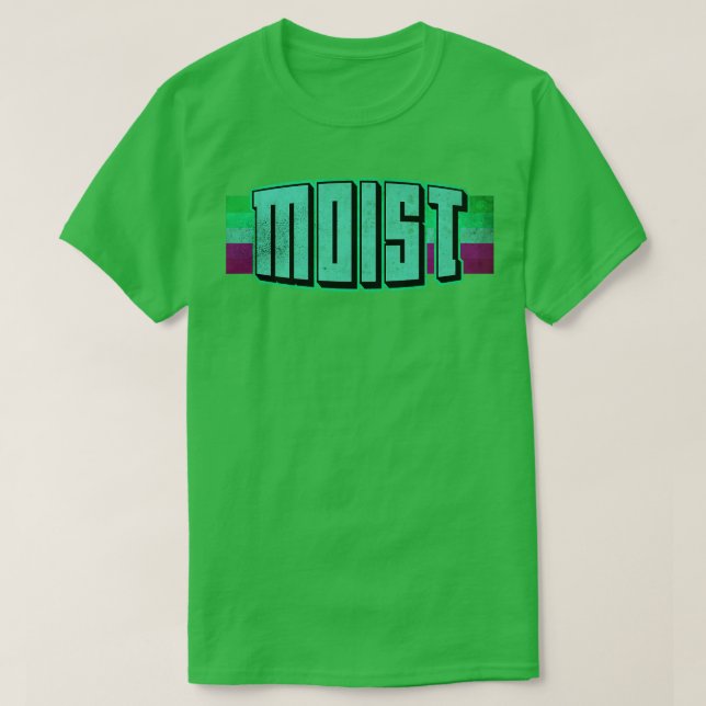 Moist Worst Ord någonsin 1 T Shirt (Design framsida)