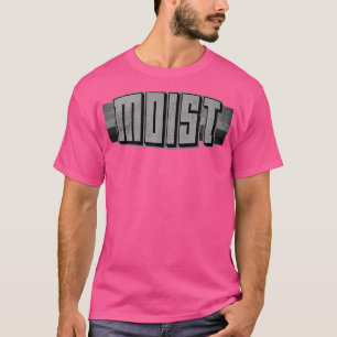 Moist Worst Ord någonsin BW T Shirt