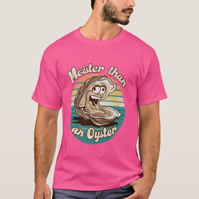 Moister Than Oyster Funny Vuxen Joke Sayed Manar T Shirt (Framsida)
