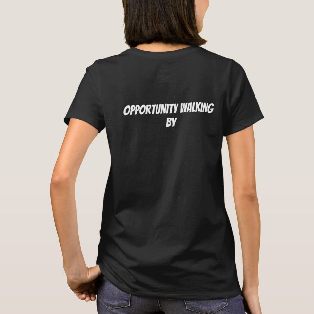 möjlighet passerar t shirt (Baksida)