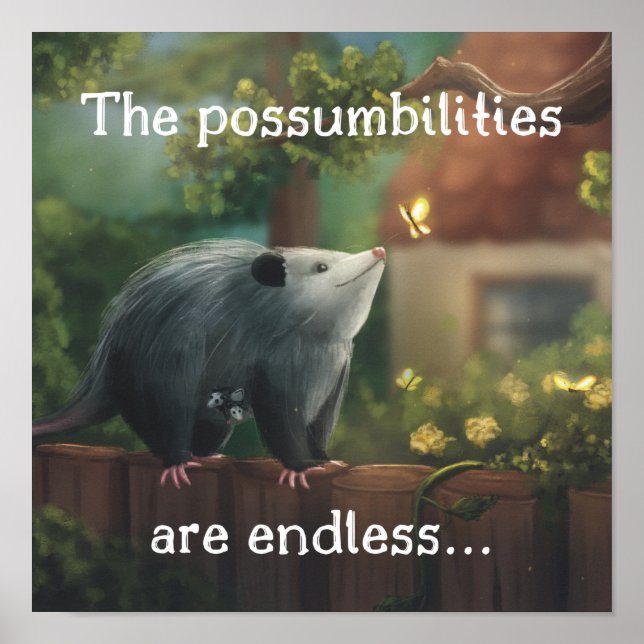 Möjligheterna är oändliga.. Opossum Poster (Framsidan)