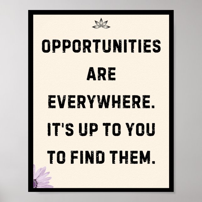 Möjligheterna finns överallt. Det är upp till dig  Poster (Framsidan)
