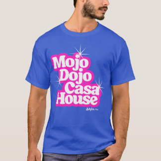 Mojo Dojo Casa House T Shirt