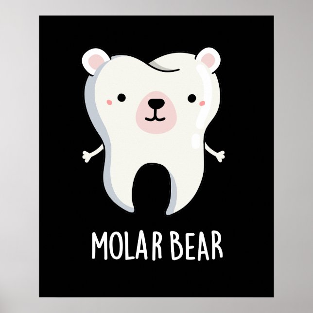 Molar Bear Funny Tooth Pun Mörk BG Poster (Framsidan)