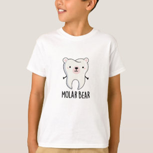 Molar Bear Funny Tooth Pun T Shirt