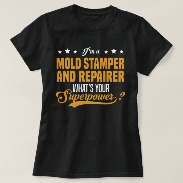 Mold Stamper och reparatör T Shirt (Design framsida)