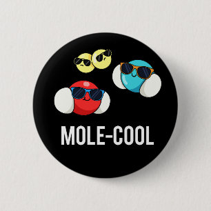 Mole-Coola Funny Molecule Pun Mörk BG Knapp