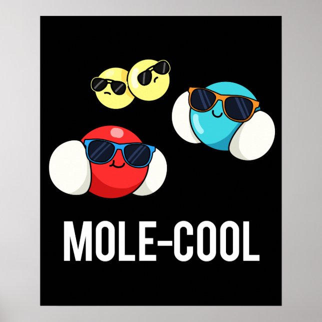 Mole-Coola Funny Molecule Pun Mörk BG Poster (Framsidan)