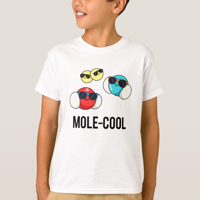 Mole-Coola Funny Molecule Pun T Shirt (Framsida)
