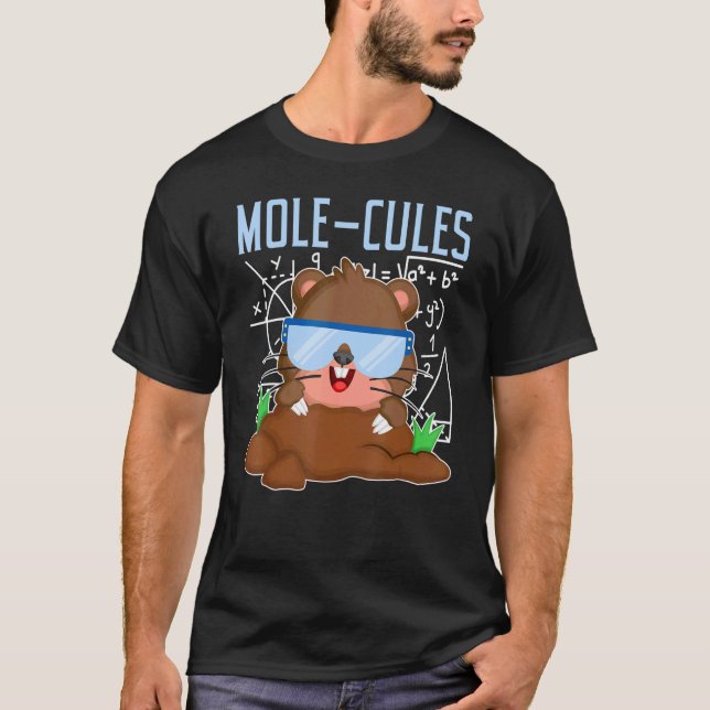 Mole Cules Science Chemistry Mammal Mole Animal T Shirt (Framsida)