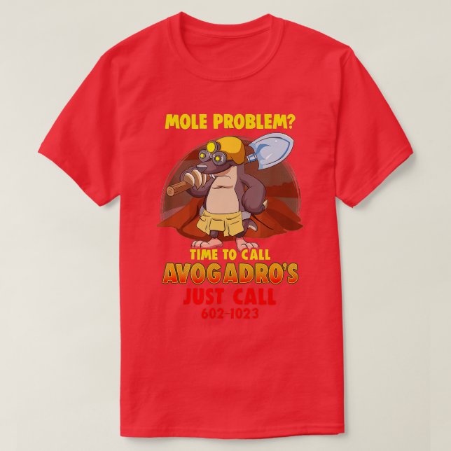 Mole Problem Chemistry Avogadros Number Mole Day  T Shirt (Design framsida)