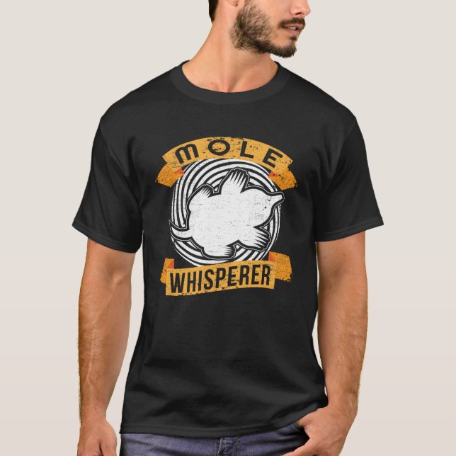 Mole Whisperer I Mole Mole Hills Small Moles Sweet T Shirt (Framsida)