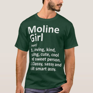 MOLINE GIRL IL ILLINOIS Funny City Home Roots Gift T Shirt