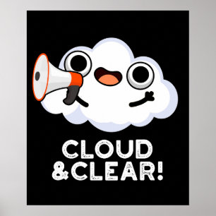 Moln och rensa den fina Weather Pun Mörk BG Poster
