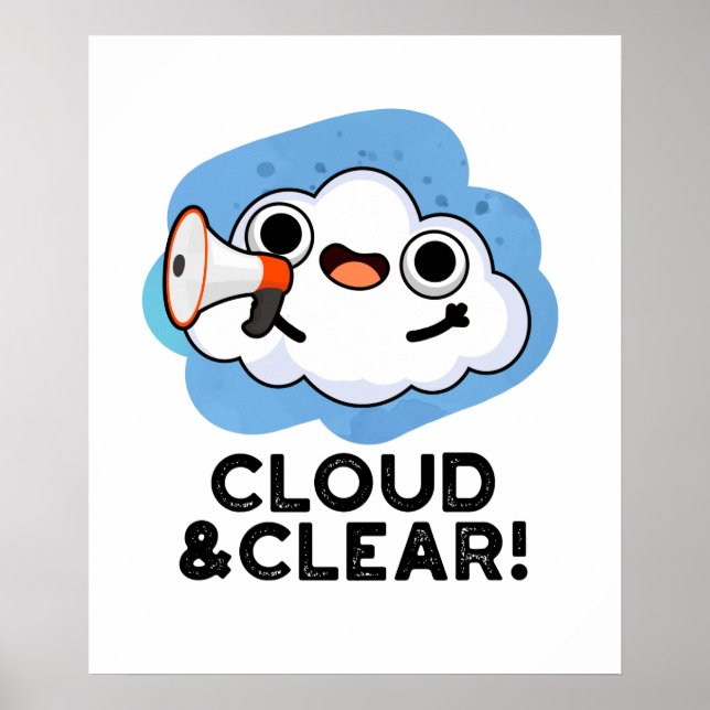 Moln och rensa den vackra Weather Pun Poster (Framsidan)