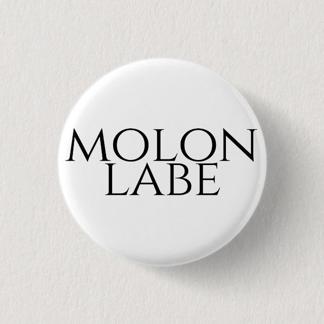 Molon Labe Knapp (Framsida)