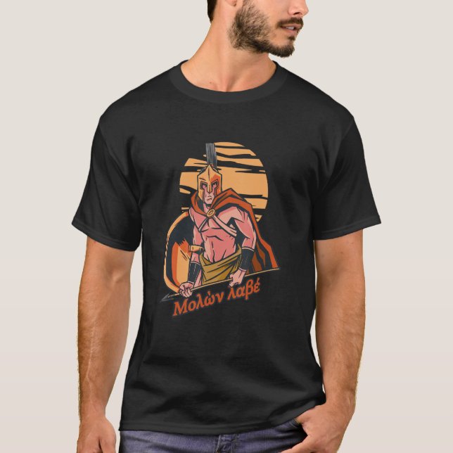 Molon Labe Spartan Warrior Grekisk militär Kom & T T Shirt (Framsida)