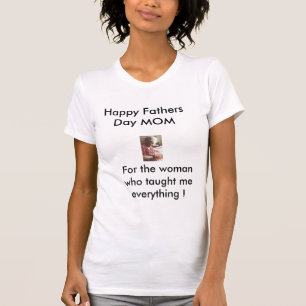 mom1 lycklig fars dagMAMMA, för kvinnan som… T-shirt