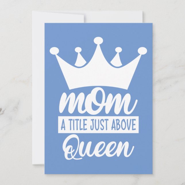 Mom A Title Just Above The Queen Classic Inbjudningar (Framsida)