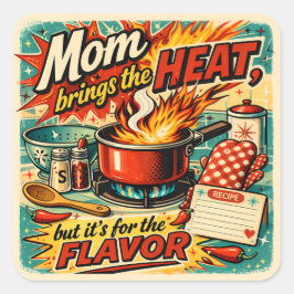 Mom brings the heat fyrkantigt klistermärke