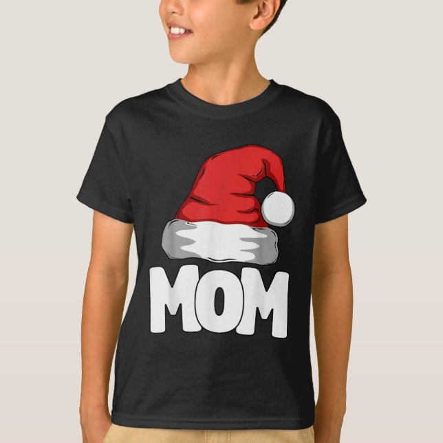 Mom Christmas Santa Matching Family  T Shirt (Framsida)