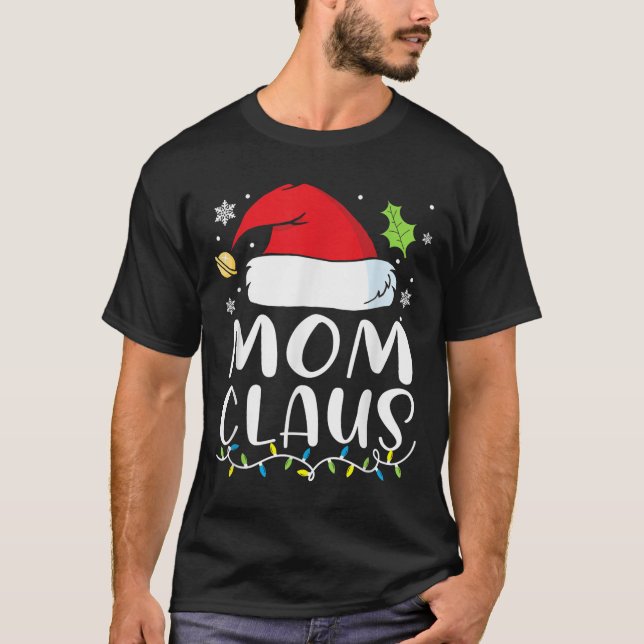 Mom Claus Christmas Lights Pajama Xmas Family Matc T Shirt (Framsida)