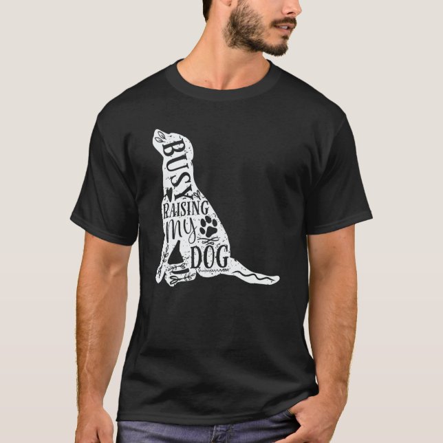 Mom Dad Busy Raising My Dog owner Puppy dog T Shirt (Framsida)