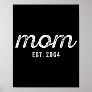 Mom Est 2004 Custom Mom Personalized Mother’s Day  Poster