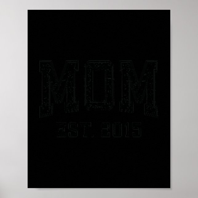 Mom Est 2015 Mom D Mother’s Day Ized Premium Tri-b Poster (Framsidan)