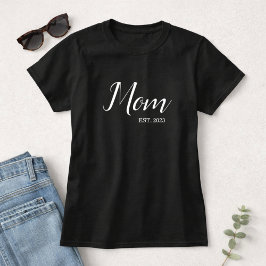 Mom Established New Mom Gift T Shirt