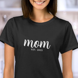 Mom Established New Mom Gift T Shirt