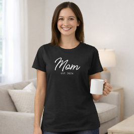 Mom Established New Mom Gift T Shirt