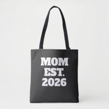 Mom Established New Mom Gift Tote Bag