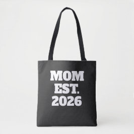 Mom Established New Mom Gift Tote Bag Tygkasse