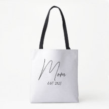 Mom Established New Mom Gift Tote Bag
