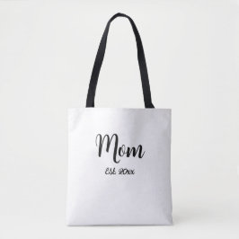 Mom Established Year New Mom Gift Tote Tygkasse