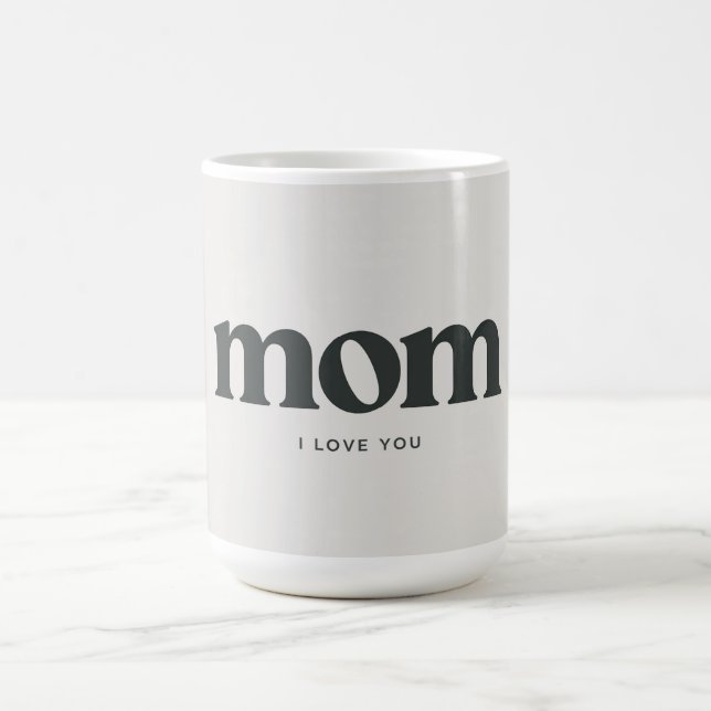 Mom I love you  Kaffemugg (Center)