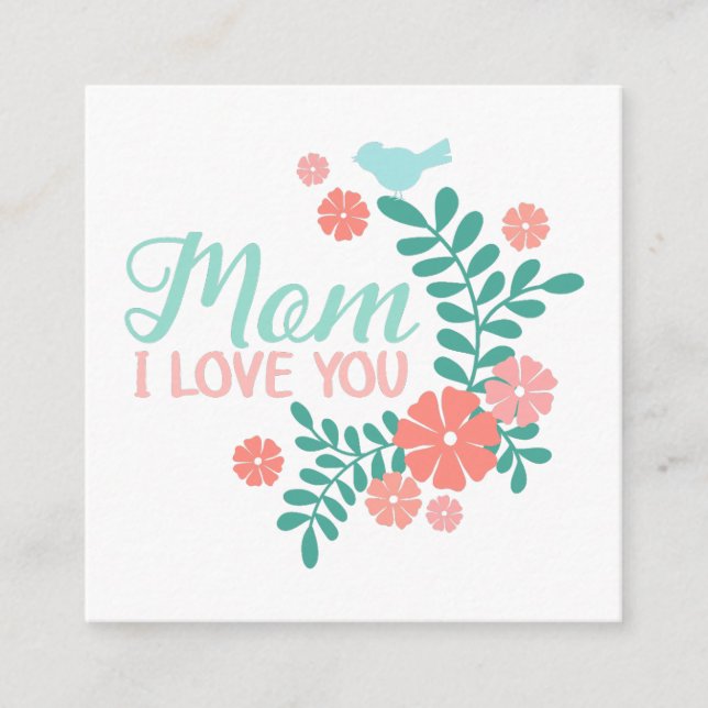 Mom I love you text, pink flowers, blue birds Tilläggskort (Framsida)