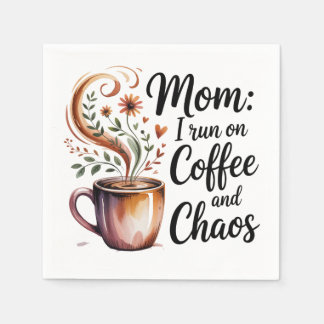 Mom I Run On Coffee And Chaos Pappersservett