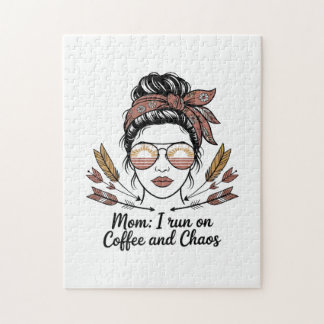 Mom I Run On Coffee And Chaos Pussel