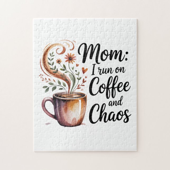 Mom I Run On Coffee And Chaos Pussel (Vertikal)