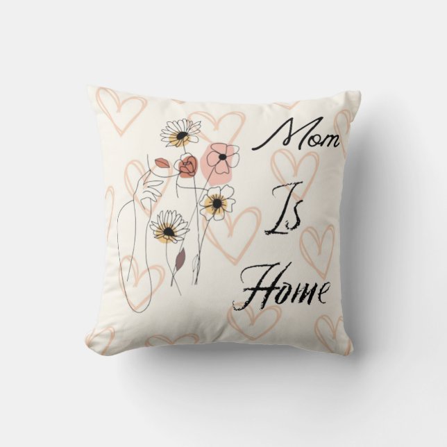  Mom is Home, Mom's Birthday Pillow Kudde (Framsida)