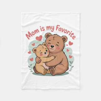 Mom Is My Favorite Fleecefilt
