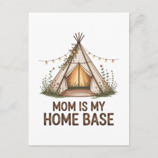 Mom Is My Home Base Vykort