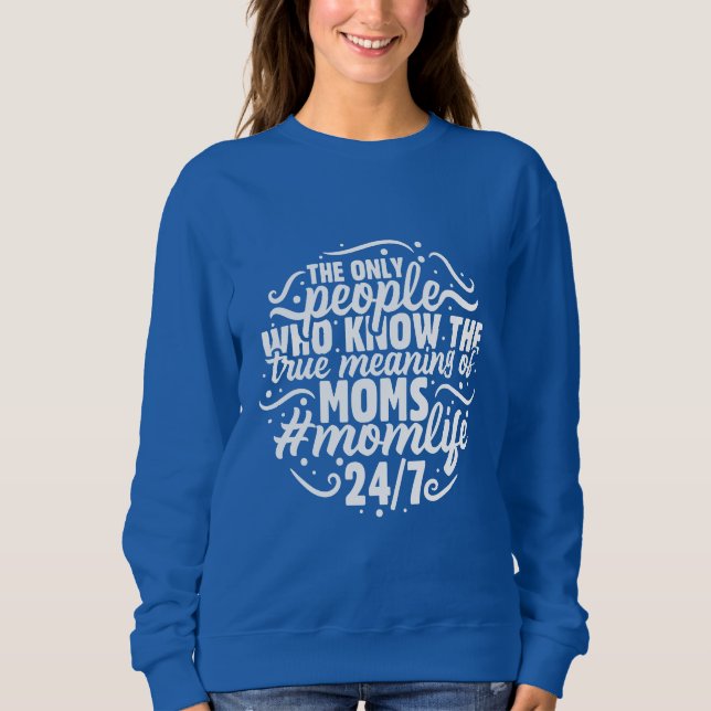 Mom Life 24/7 T Shirt (Framsida)