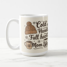 Mom life colds hands full heart kaffemugg