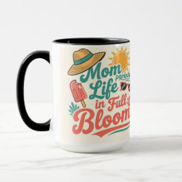 Mom Life in full bloom Cute Mama gift Mugg